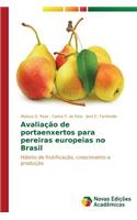 Avaliação de portaenxertos para pereiras europeias no Brasil