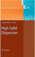 High Solid Dispersions