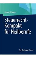 Steuerrecht-Kompakt Für Heilberufe