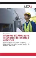 Sistema SCADA para el ahorro de energía eléctrica