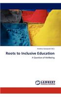 Roots to Inclusive Education