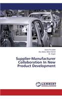 Supplier-Manufacturer Collaboration In New Product Development