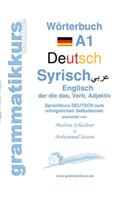 Wörterbuch Deutsch - Syrisch - Englisch A1