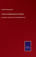 A Book of Mathematical Problems