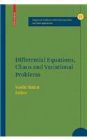 Differential Equations, Chaos and Variational Problems: (75 Progress in Nonlinear Differential Equations and Their Applications)