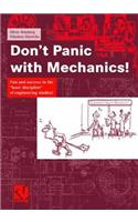 Don't Panic with Mechanics!