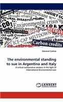 The environmental standing to sue in Argentina and Italy