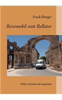 Reisemobil statt Rollator