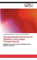 Conductividad Térmica en Sólidos a muy Altas Temperaturas