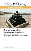 À La Défense de la Préférence Nationale