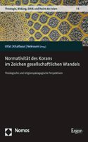 Normativitat Des Korans Im Zeichen Gesellschaftlichen Wandels