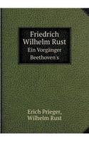 Friedrich Wilhelm Rust Ein Vorgänger Beethoven's