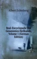 Real-Encyclopadie Der Gesammten Heilkunde, Volume 1 (German Edition)