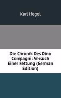 Die Chronik Des Dino Compagni: Versuch Einer Rettung (German Edition)