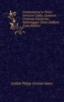 Commentarius in Priora Geneseos Capita, Quatenus Universae Populorum Mythologigae Claves Exhibent (Latin Edition)
