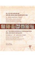 IX. Uluslararasi Antik Mozaik Sempozyumu 11th International Colloquium on Ancient Mosaics