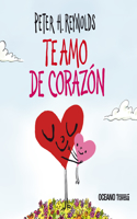 Te Amo de Corazón / I Love You from the Bottom of My Heart