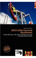 2010 Little Cornard Derailment: (English)