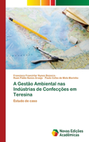 A Gestão Ambiental nas Indústrias de Confecções em Teresina