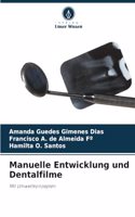 Manuelle Entwicklung und Dentalfilme