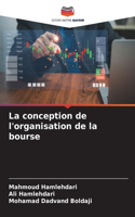 conception de l'organisation de la bourse