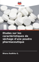 Etudes sur les caractéristiques de séchage d'une poudre pharmaceutique