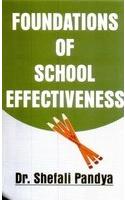 FOUNDATIONS OF SCHOOL EFFECTIVENESS
