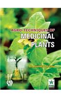 Agro Techniques of Medicinal Plants
