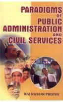 Paradigms of Public Administration and Civil Services