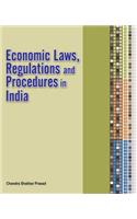 Economic Laws, Regulations & Procedures in India