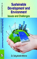 Sustainable Development and Environment : Issues and Challenges