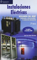 Instalaciones electricas. Resumen del rebt. esquemas, aplicaciones y ejercicios resueltos