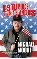 Estzpidos Hombres Blancos