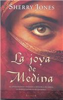 La Joya de Medina = The Jewel of Medina