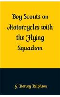 Boy Scouts on Motorcycles With the Flying Squadron