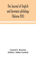 Journal of English and Germanic philology (Volume XIII)