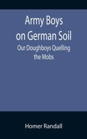Army Boys on German Soil