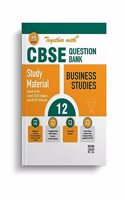 Together With CBSE Class 12 Business Studies Solved Question Bank & Practice Papers (Chapterwise & Topicwise) Exam 2023-24