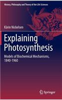 Explaining Photosynthesis