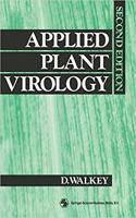Applied Plant Virology, 2nd Edition [Special Indian Edition - Reprint Year: 2020] [Paperback] D.G. Walkey