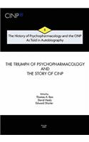 History of Psychopharmacology and the CINP - As Told in Autobiography