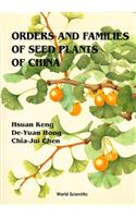 Orders And Families Of Seed Plants Of China