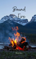 Bound in Fire