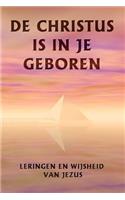 de Christus Is in Je Geboren