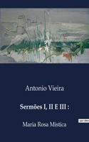 Sermões I, II E III