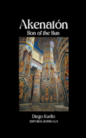 Akenatón, Son of the Sun