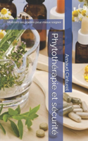 Phytothérapie et sécurité