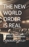 New World Order Is Real