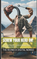 Screw Your Head On! Making Smart Decisions on the Road