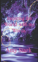 Inspiring the World with my Words